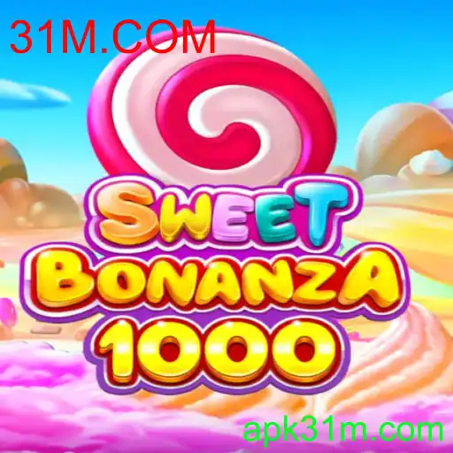 Tudo sobre o Jogo SweetBonanza1000 e a Palavra-Chave 31M.COM